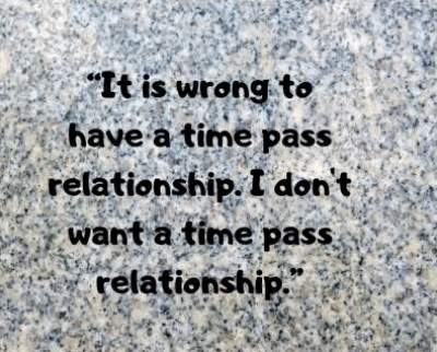 time pass relationship status quotes for fb and whatsapp