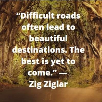 difficult roads status quotes