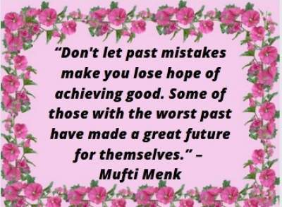 positive mistake quotes by Mufti Menk