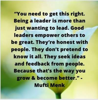 quotes on being a good leader by mufti menk