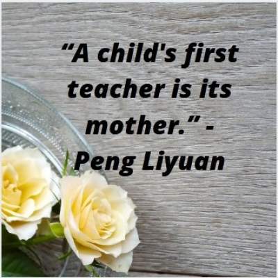 mother is the first teacher quotes