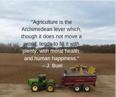 quotes on Agriculture is the archimedean lever