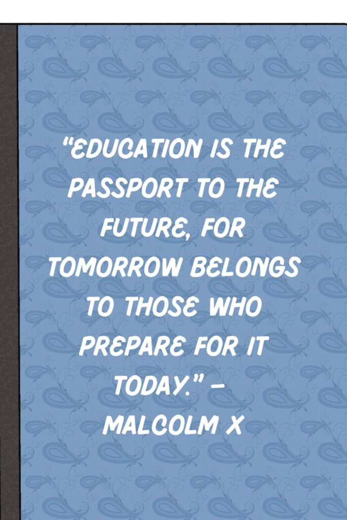 quote on education is the passport to the future