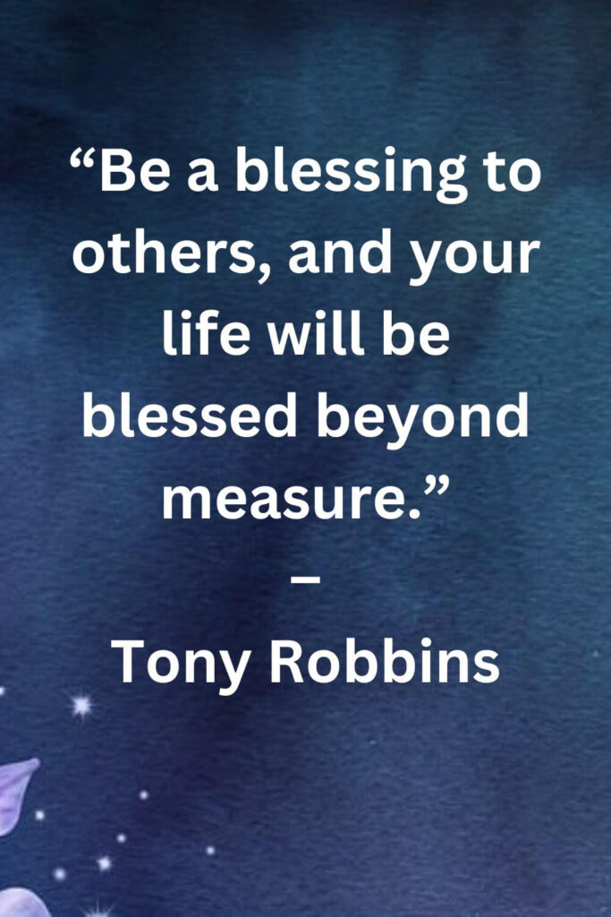 Tony Robbins quotes on be blessing to others