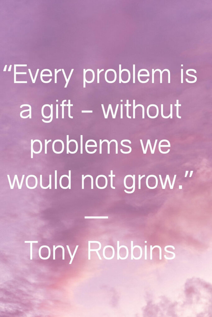 every problem is a gift quote