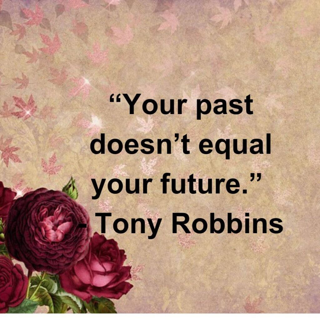 Tony Robbins quotes on past and future