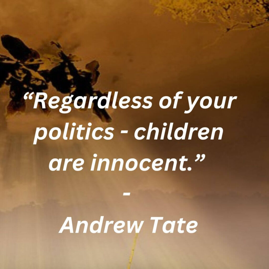 children are innocent quotes by Andrew Tate