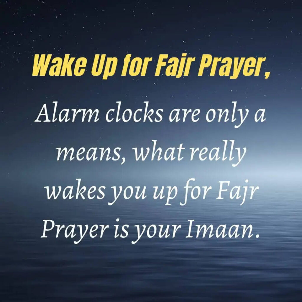 Waking up for Fajr prayer 