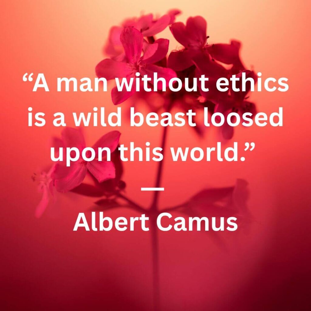 albert camus quotes about ethics