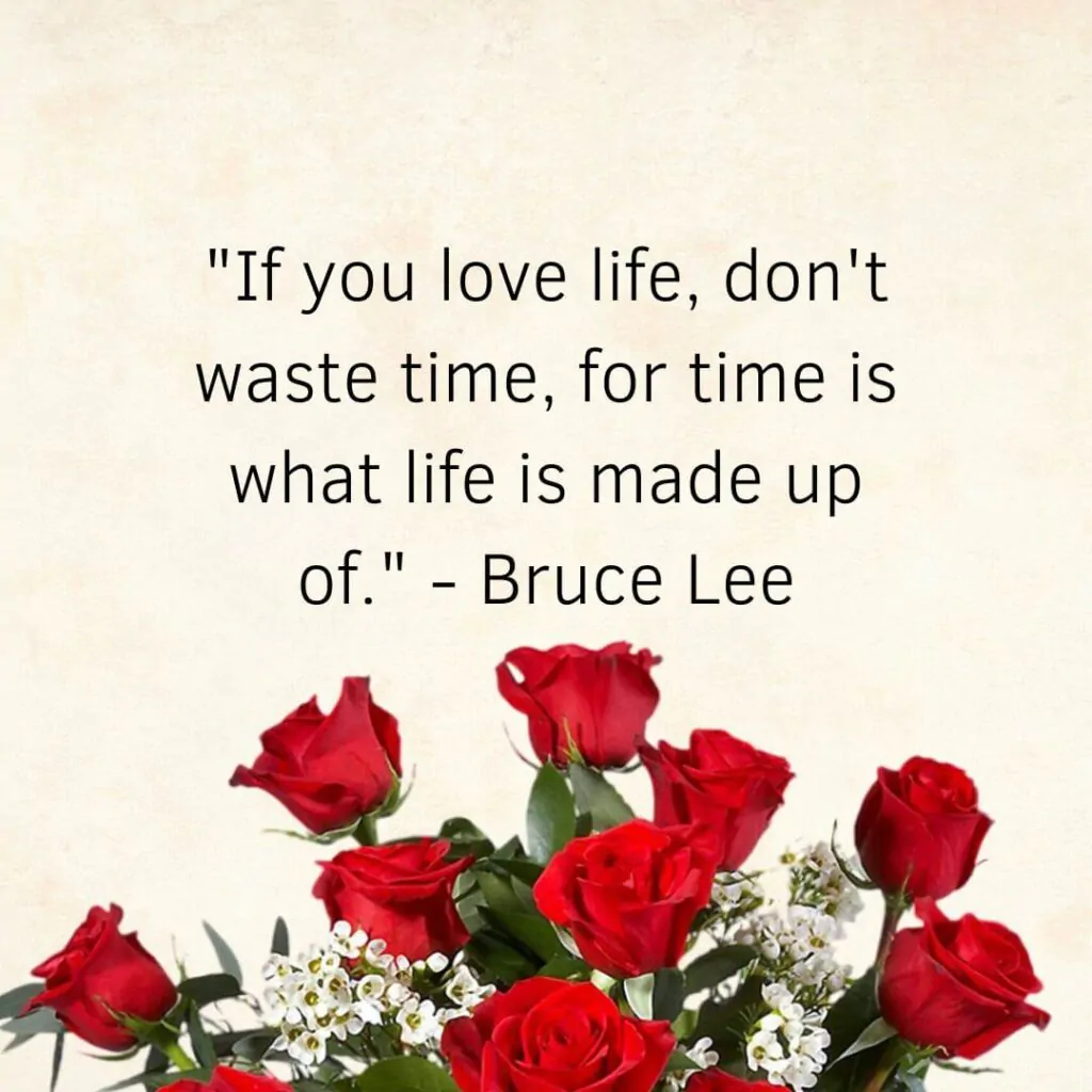 don't waste time quotes by Bruce Lee