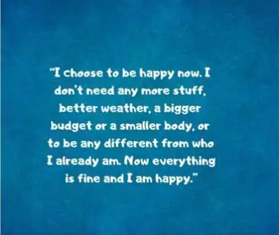 I chosoe to be happy status about life