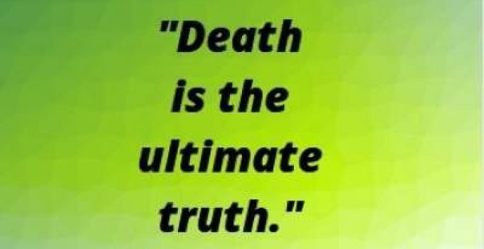death is the ultimate truth quotes