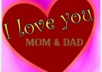 i love you mom and dad