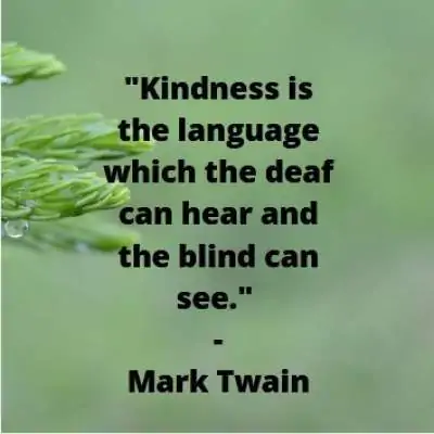 kindness is the language quote status quotes