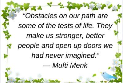 motivational quotes on obstacles by mufti menk