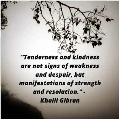 positive quotes by Khalil Gibran on kindness