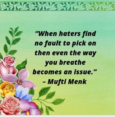 quotes on haters by Mufti Menk