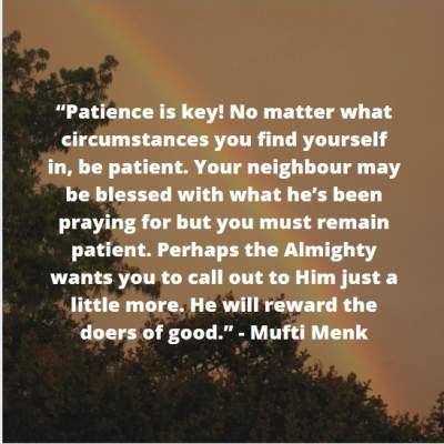 quotes on patience by Mufti Menk