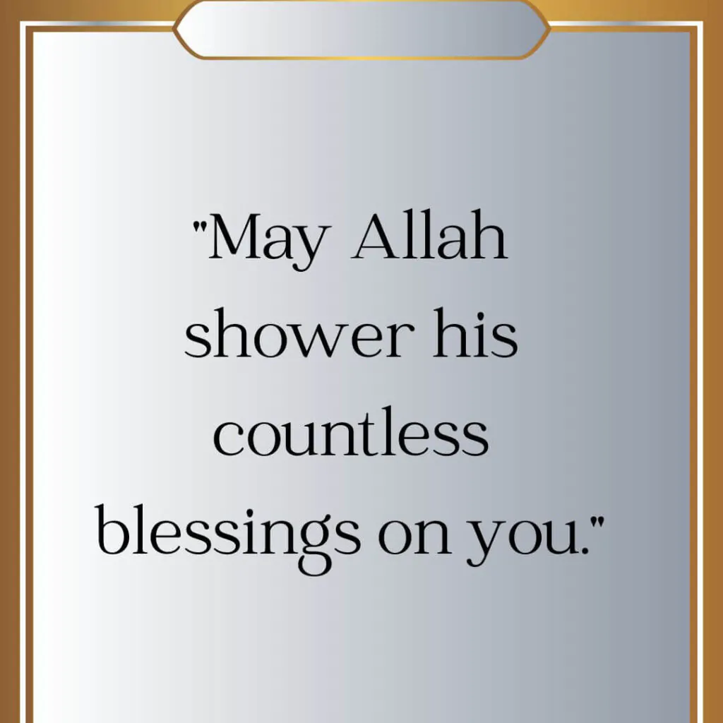 quote on may Allah shower his blessings upon you