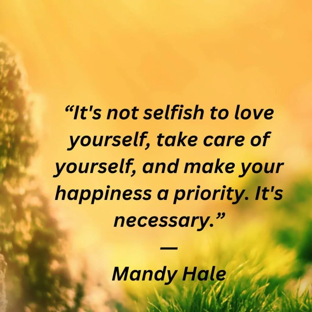 Mandy Hale quotes on self care and self love