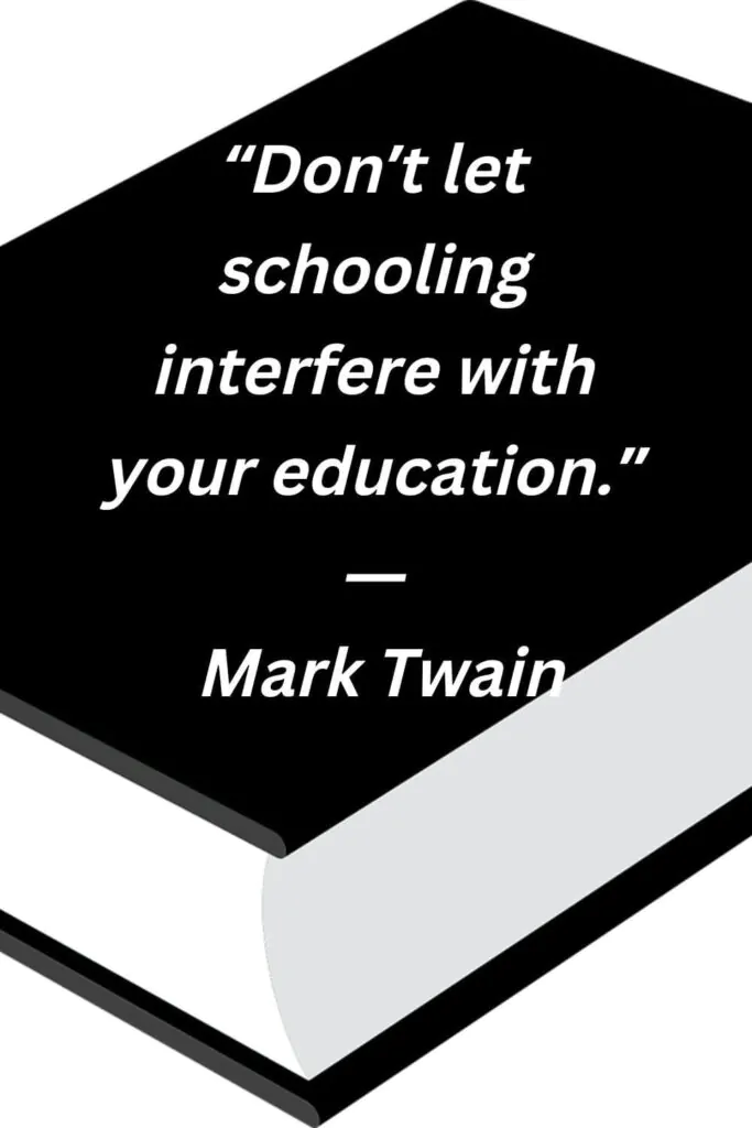quotes on education and schooling