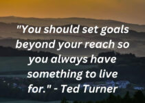 Ted Turner quotes on setting goals