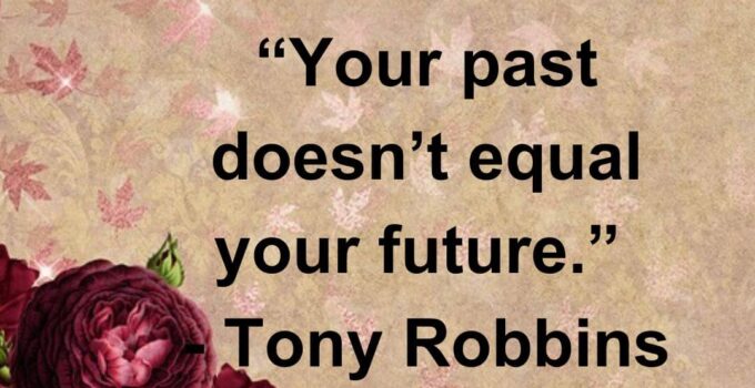 Tony Robbins quotes on past and future