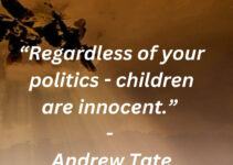 children are innocent quotes by Andrew Tate