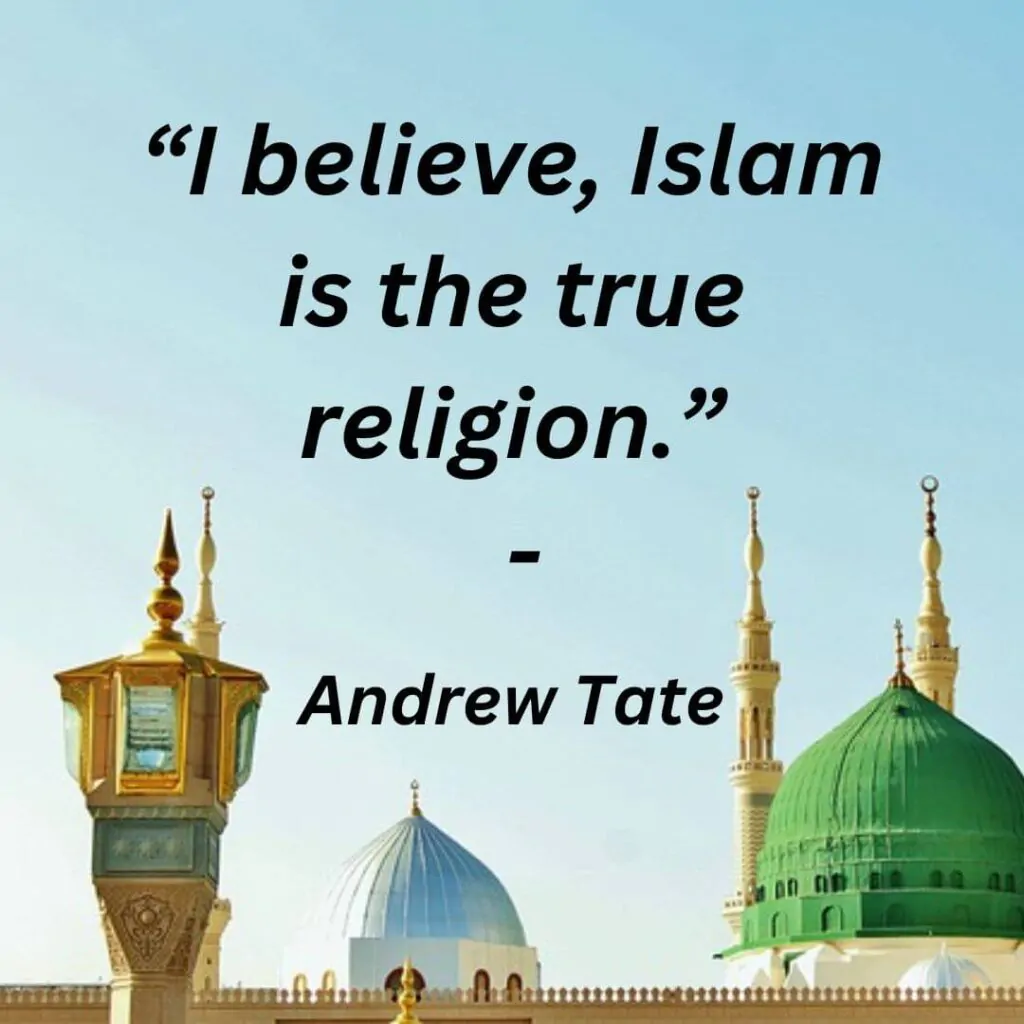 Andrew Tate quotes on Islam
