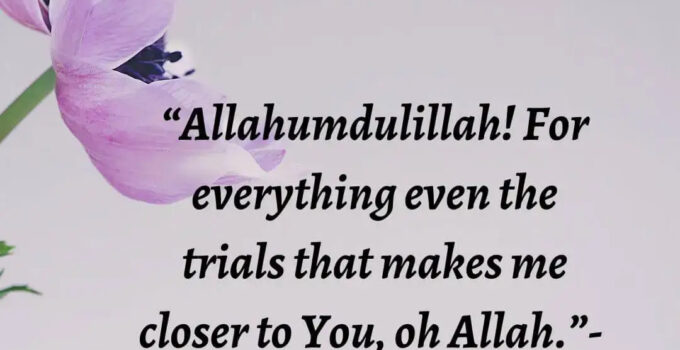 Alhamdullillah for trials quote