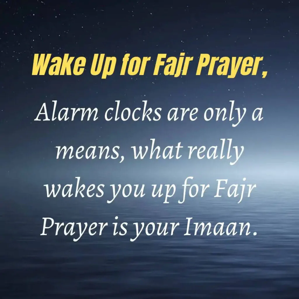 Waking up for Fajr prayer 