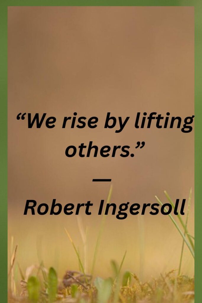 short quote on lifting others
