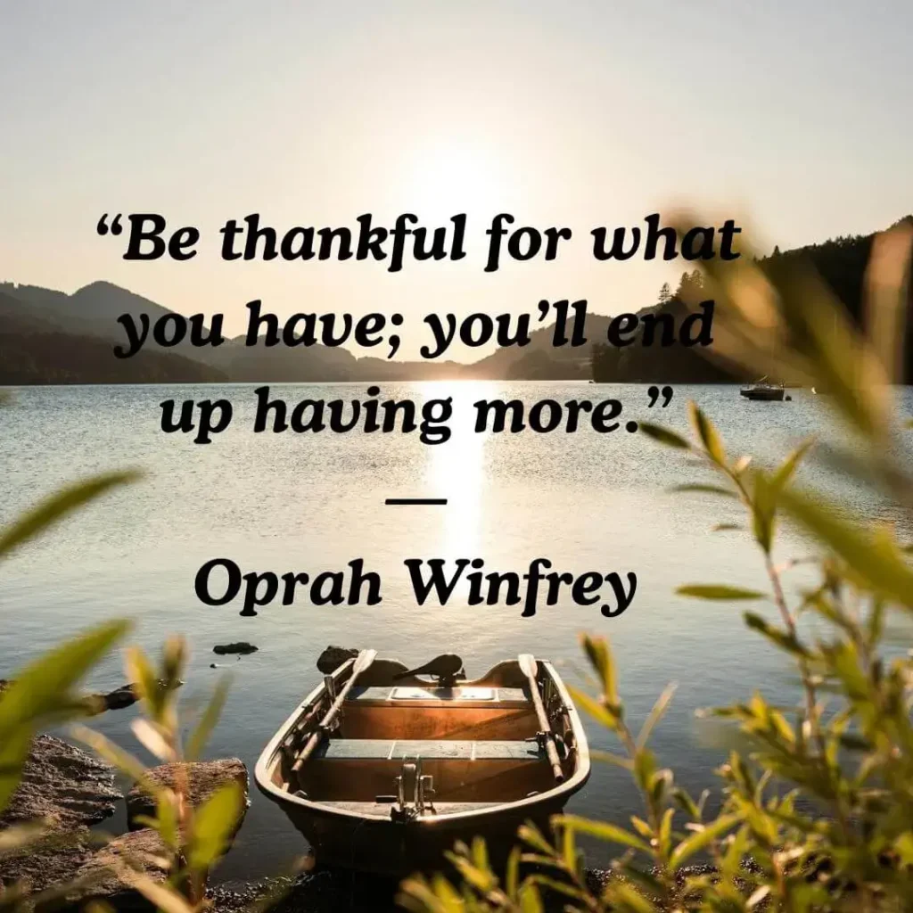 be thankful for what you have quote