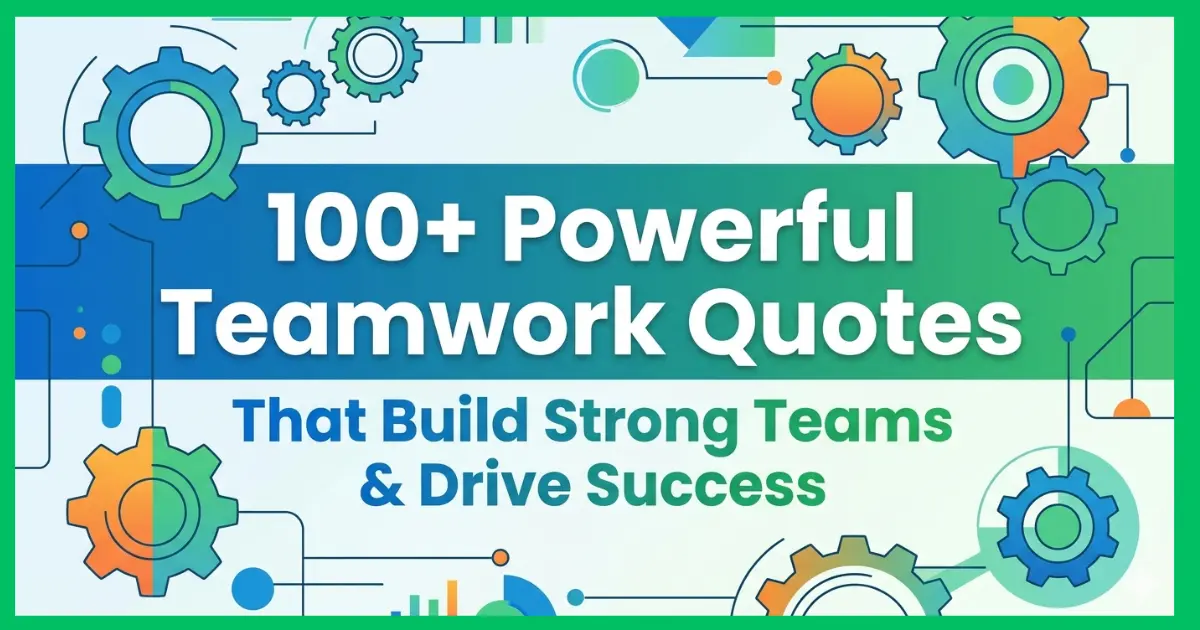 A professional graphic showing colorful interlocking gears and digital connections with the title "100+ Powerful Teamwork Quotes that Build Strong Teams and Drive Success.