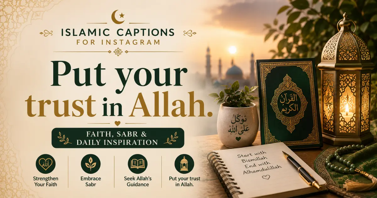 Islamic captions for Instagram with meaningful quotes about faith, gratitude, and daily life
