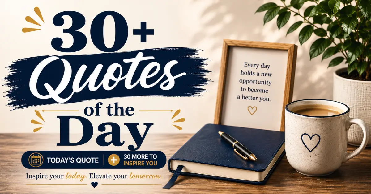 30+ quotes of the day motivational featured image with coffee and notebook